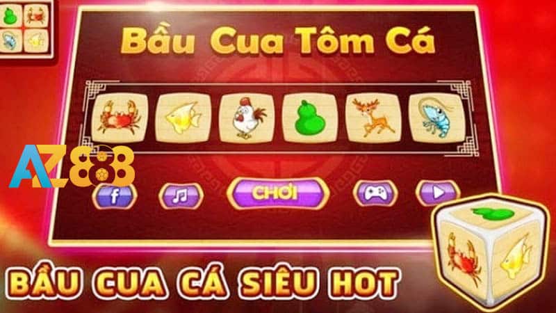 bầu cua tôm cá Az888